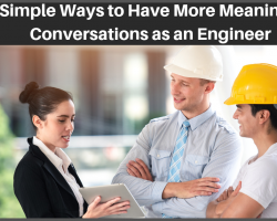 5 cách đơn giản để có nhiều cuộc trò chuyện ý nghĩa hơn với tư cách là một kỹ sư